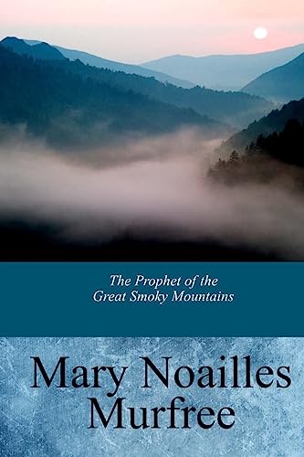 Beispielbild fr The Prophet of the Great Smoky Mountains zum Verkauf von THE SAINT BOOKSTORE