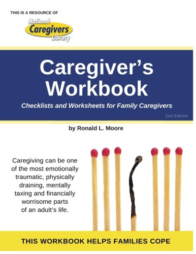 Stock image for Caregiver's Workbook: Checklists and Worksheets for Family Caregivers for sale by SecondSale