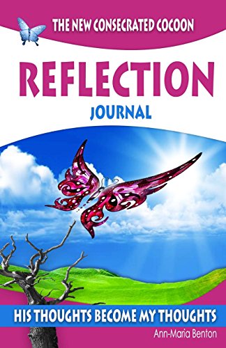Beispielbild fr The New Consecrated Cocoon - Reflection Journal: His Thoughts Become My Thoughts zum Verkauf von Revaluation Books