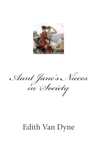 Beispielbild fr Aunt Jane's Nieces in Society zum Verkauf von Lucky's Textbooks