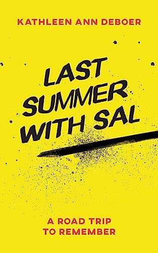 Stock image for Last Summer with Sal: A Road Trip to Remember for sale by THE SAINT BOOKSTORE