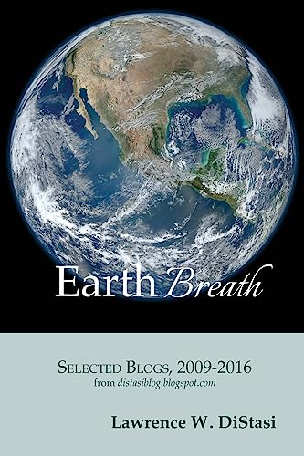 Stock image for Earth Breath: Selected Blogs, 2009-2016 for sale by THE SAINT BOOKSTORE