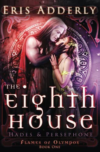 Stock image for The Eighth House: Hades & Persephone (Flames of Olympos) for sale by HPB-Emerald
