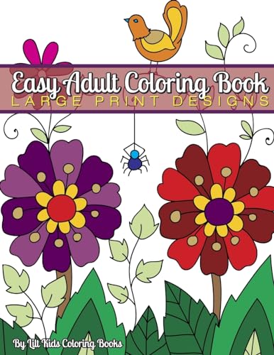 Stock image for Easy Adult Coloring Book: Large Print Designs: Volume 98 (Beautiful Adult Coloring Books) for sale by WorldofBooks