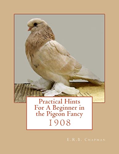 9781974590223: Practical Hints For A Beginner in the Pigeon Fancy
