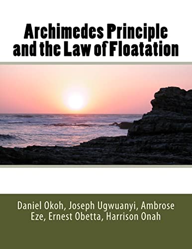 9781974599691: Archimedes Principle and the Law of Floatation