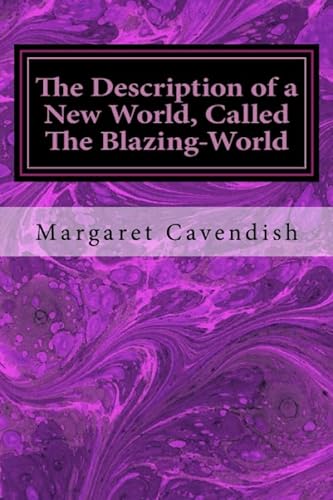 Beispielbild fr The Description of a New World, Called The Blazing-World zum Verkauf von AwesomeBooks