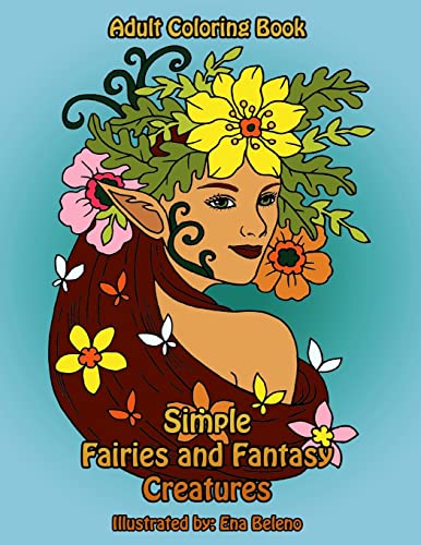 9781974616268: Simple Fairies and Fantasy Creatures Coloring Book: Large Print Fairy and Mythical Creatures Coloring Designs (Beautiful and Simple Adult Coloring Books)