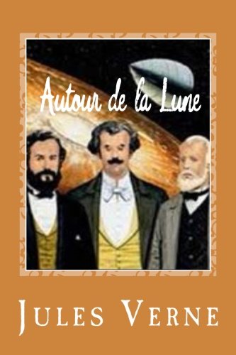 Imagen de archivo de Autour de la Lune (French Edition) a la venta por Lucky's Textbooks