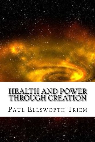 Stock image for Health and power through creation for sale by Revaluation Books