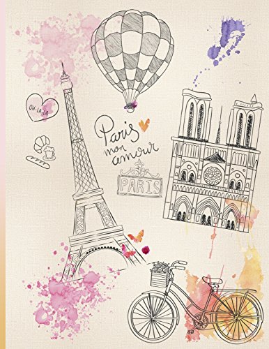 Imagen de archivo de Paris Mon Amour: Journal/Notebook with 110 Inspirational Quotes Inside, Inspirational Thoughts for Every Day, Inspirational Quotes Notebook for Girls/Teens/Women (Inspirational Journal) a la venta por SecondSale