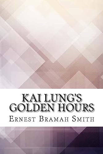 Stock image for Kai Lung's Golden Hours for sale by THE SAINT BOOKSTORE