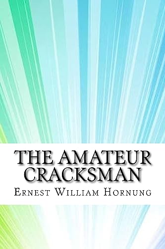 9781974627462: The Amateur Cracksman
