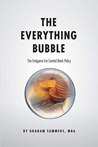 

The Everything Bubble: The Endgame For Central Bank Policy