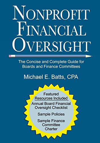 9781974634200: Nonprofit Financial Oversight: The Concise and Complete Guide for Boards and Finance Committees