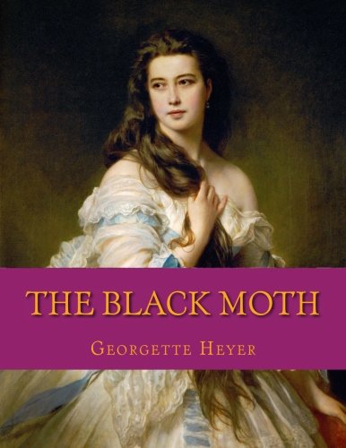 Beispielbild fr The Black Moth zum Verkauf von Jenson Books Inc