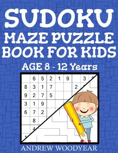 Stock image for Sudoku Maze Puzzle Book For Kids Age 8-12 Years for sale by SecondSale