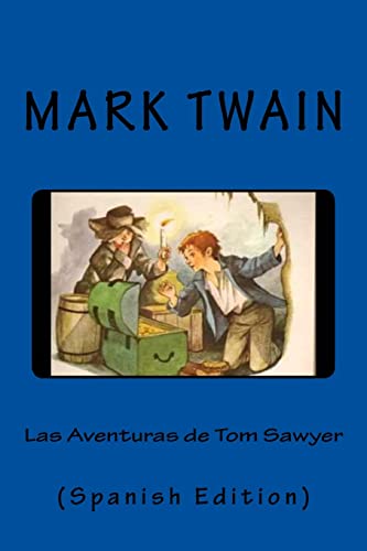 Las Aventuras de Tom Sawyer (Spanish Edition) (Paperback) - Mark Twain