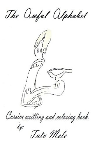 Imagen de archivo de The Awful Alphabet Cursive Writing and Coloring Book a la venta por THE SAINT BOOKSTORE