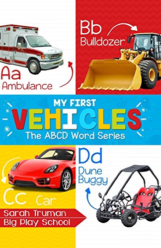 Stock image for My First Vehicles: ABCD Word Series: Volume 9 for sale by Revaluation Books