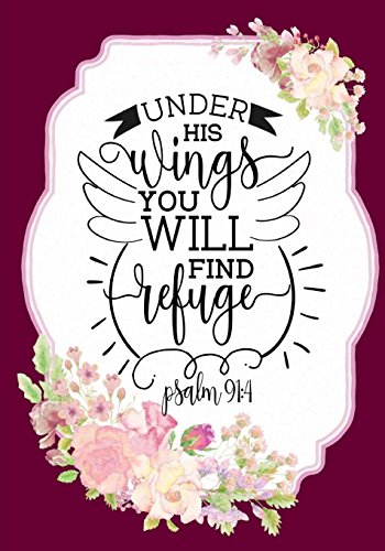 Stock image for Christian Notebook Journal with Scripture: Under His Wings You Will Find Refuge: Inspirational Quote Gifts for Church Volunteers/Relgious Women/Pastor for sale by ThriftBooks-Dallas