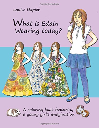 Stock image for What Is Edain Wearing Today?: afeatur coloring book featuring a young girl's imagination for sale by Revaluation Books