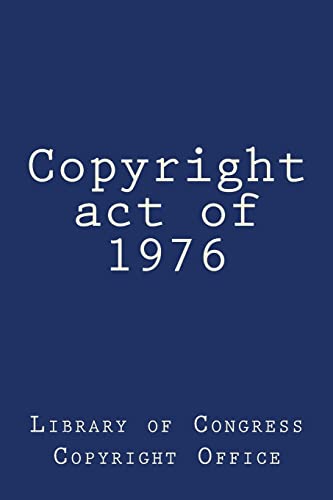 Stock image for Copyright act of 1976 for sale by SecondSale