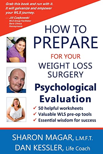 Imagen de archivo de How to Prepare for your Weight Loss Surgery Psychological Evaluation a la venta por Half Price Books Inc.