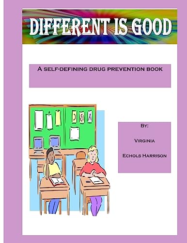 Beispielbild fr "Different" is Good ("Drug Free" the way to be) zum Verkauf von ALLBOOKS1