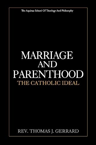 Stock image for Marriage and Parenthood: The Catholic Ideal for sale by California Books