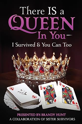 Imagen de archivo de There IS a Queen in You: I Survived & You Can Too a la venta por THE SAINT BOOKSTORE