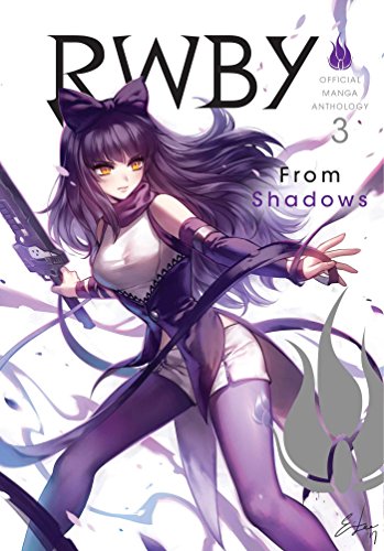 Stock image for RWBY: Official Manga Anthology, Vol. 3: From Shadows (3) for sale by Ergodebooks