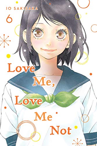 Beispielbild fr Love Me, Love Me Not, Vol. 6 zum Verkauf von Better World Books