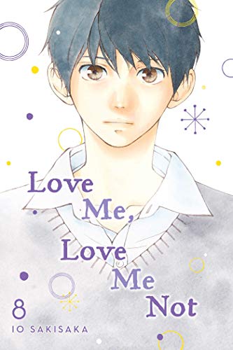 Beispielbild fr Love Me, Love Me Not, Vol. 8 zum Verkauf von Better World Books