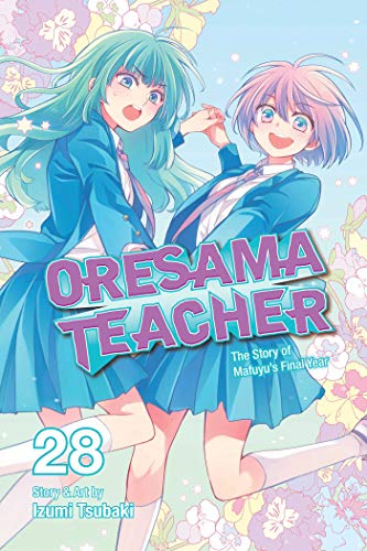 Beispielbild fr Oresama Teacher, Vol. 28 (28) zum Verkauf von HPB-Diamond