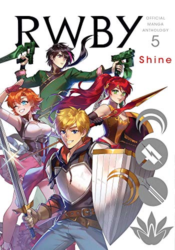 Beispielbild fr RWBY: Official Manga Anthology, Vol. 5: Shine (5) zum Verkauf von Ergodebooks