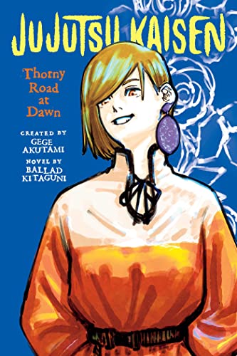 Beispielbild fr Jujutsu Kaisen: Thorny Road at Dawn (Jujutsu Kaisen Novels) zum Verkauf von Big River Books
