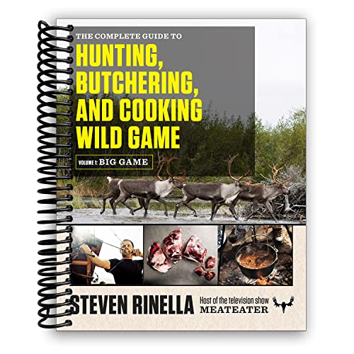 Stock image for The Complete Guide to Hunting, Butchering, and Cooking Wild Game: Volume 1: Big Game for sale by Ergodebooks