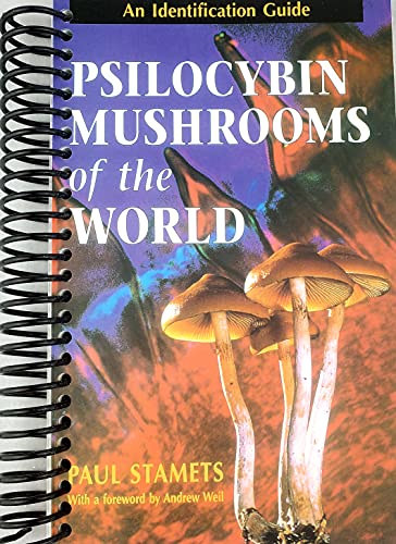 Imagen de archivo de Psilocybin Mushrooms of the World: An Identification Guide 1st Edition a la venta por GF Books, Inc.