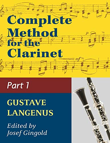 Beispielbild fr Complete Method for the Clarinet in Three Parts (Part 1) zum Verkauf von Russell Books