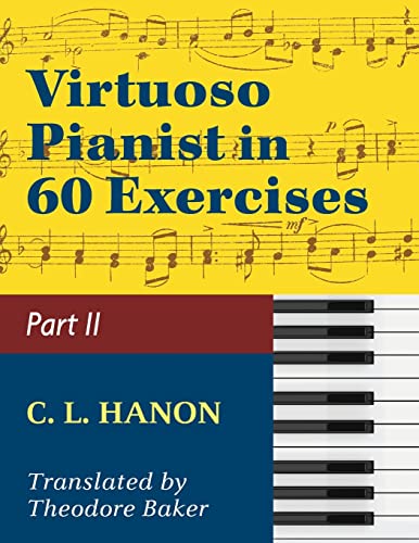 9781974899821: Virtuoso Pianist in 60 Exercises - Book 2: Schirmer Library of Classics Volume 1072 Piano Technique