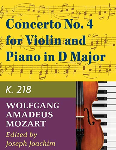 Beispielbild fr Mozart W.A. Concerto No. 4 in D Major K. 218 Violin and Piano - by Joseph Joachim - International zum Verkauf von SecondSale