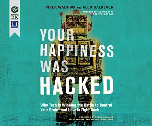 Beispielbild fr Your Happiness Was Hacked: Why Tech Is Winning the Battle to Control Your Brain--And How to Fight Back zum Verkauf von Buchpark