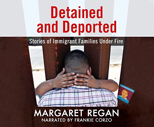 Imagen de archivo de Detained and Deported: Stories of Immigrant Families Under Fire a la venta por Buchpark