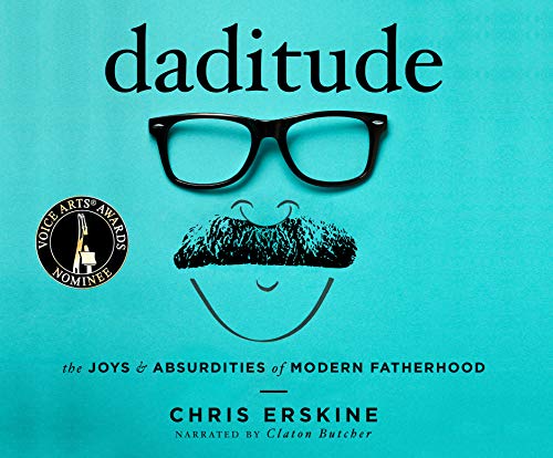 Beispielbild fr Daditude: The Joys & Absurdities of Modern Fatherhood zum Verkauf von Buchpark