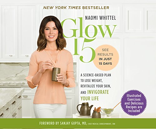 Stock image for Glow15: A Science-Based Plan to Lose Weight, Revitalize Your Skin, and Invigorate Your Life for sale by HPB-Emerald
