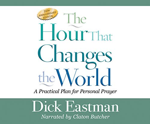Stock image for The Hour That Changes the World: A Practical Plan for Personal Prayer; 25th Anniversary Edition for sale by Buchpark