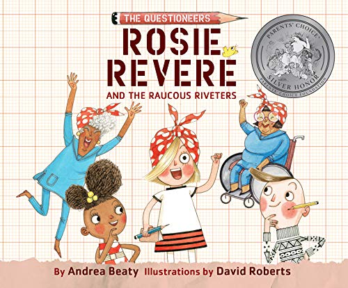 Beispielbild fr Rosie Revere and the Raucous Riveters (The Questioneers, 1) zum Verkauf von Dream Books Co.
