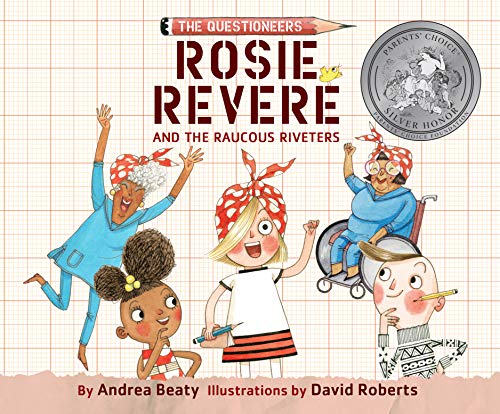 Stock image for Rosie Revere and the Raucous Riveters (The Questioneers, 1) for sale by Dream Books Co.