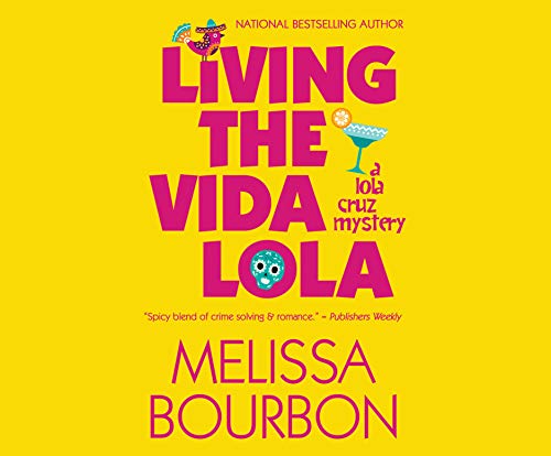 Stock image for Living the Vida Lola for sale by Revaluation Books